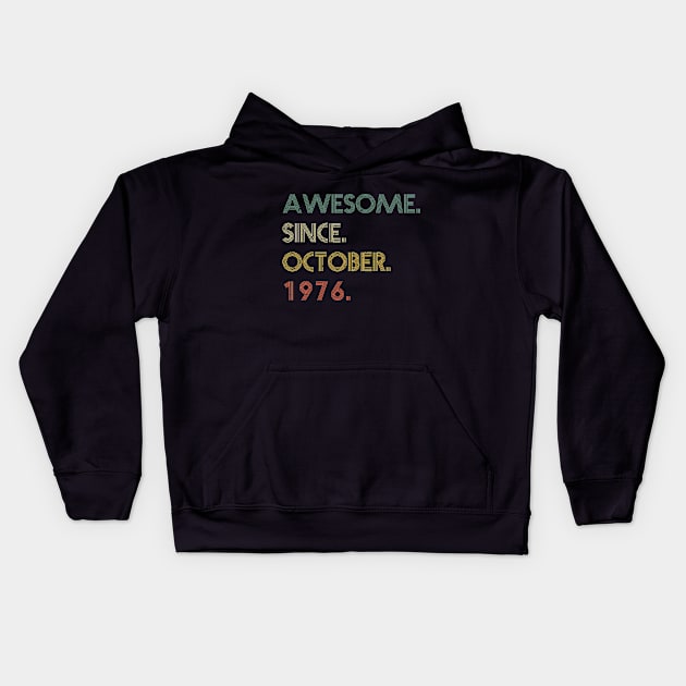 Awesome Since  October 1976 Kids Hoodie by potch94
